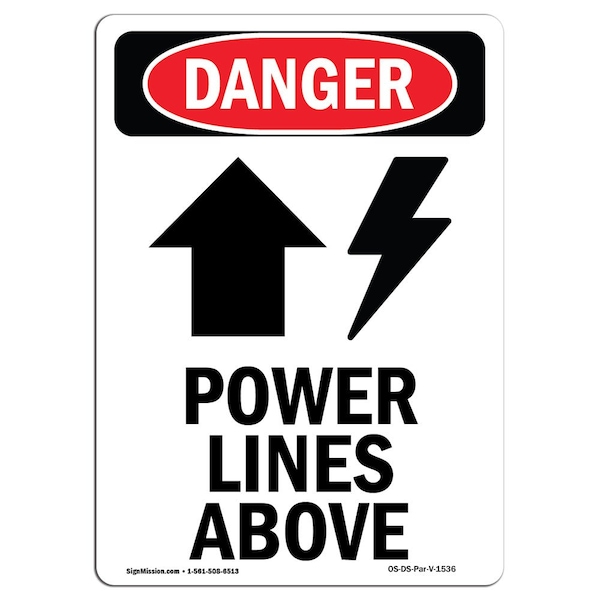 Signmission Safety Sign, OSHA Danger, 7" Height, Power Lines Above